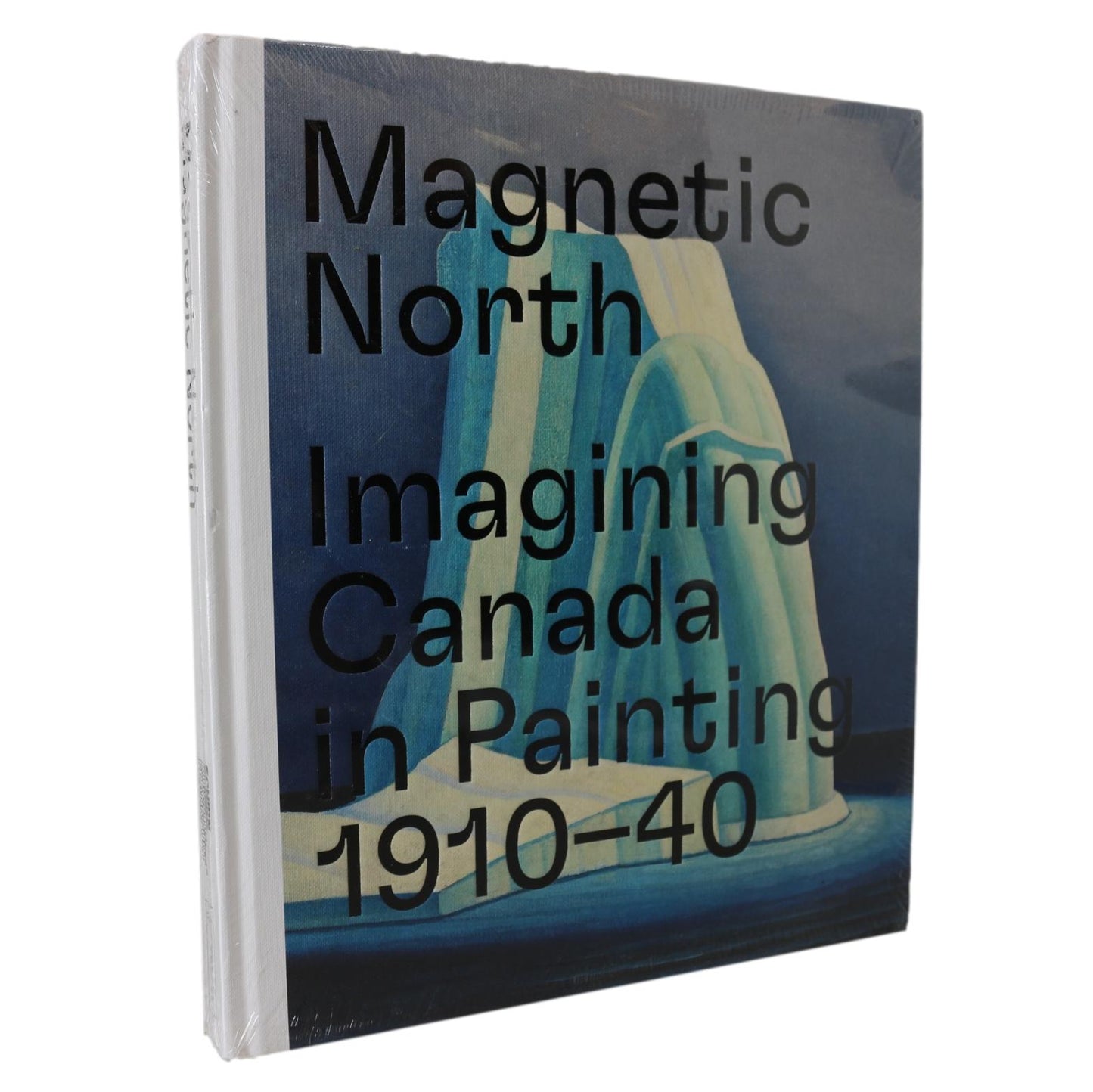 Magnetic North Imagining Canada Canadian Paintings Painters Artists Art Used Book