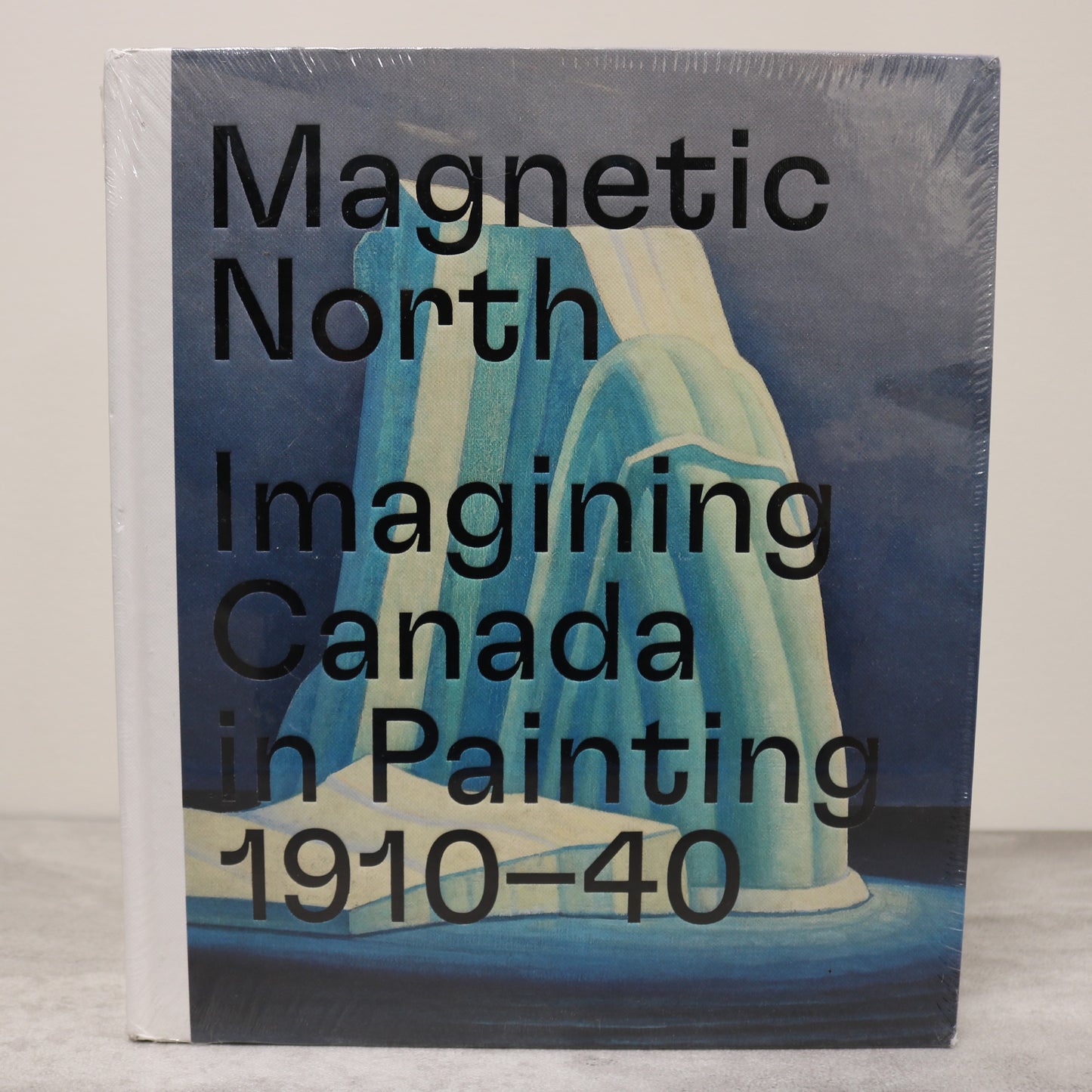 Magnetic North Imagining Canada Canadian Paintings Painters Artists Art Used Book