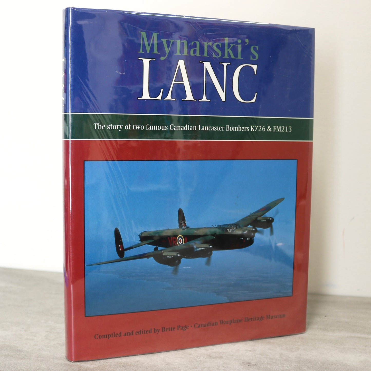 Mynarski's Lanc Canada Canadian Avro Lancaster Bombers Military Aircraft History Book