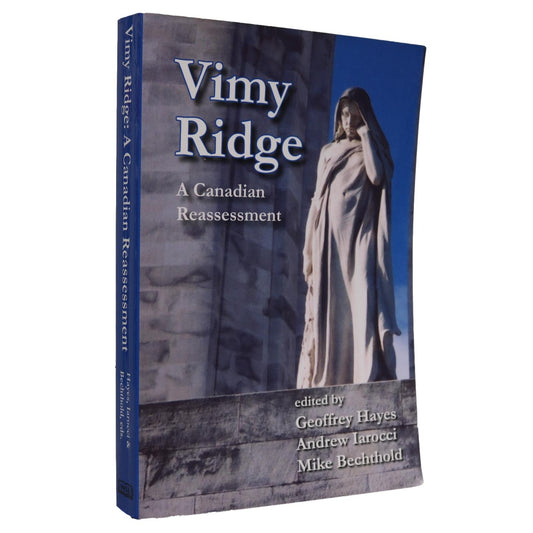 Vimy Ridge Canadian Reassessment Canada Army World War WW1 Military History Book