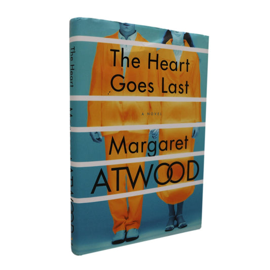 The Heart Goes Last Margaret Atwood Fiction Novel First Edition Used Book
