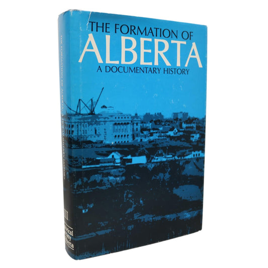 Formation of Alberta Volume 3 Canada Canadian Local Documentary History Used Book