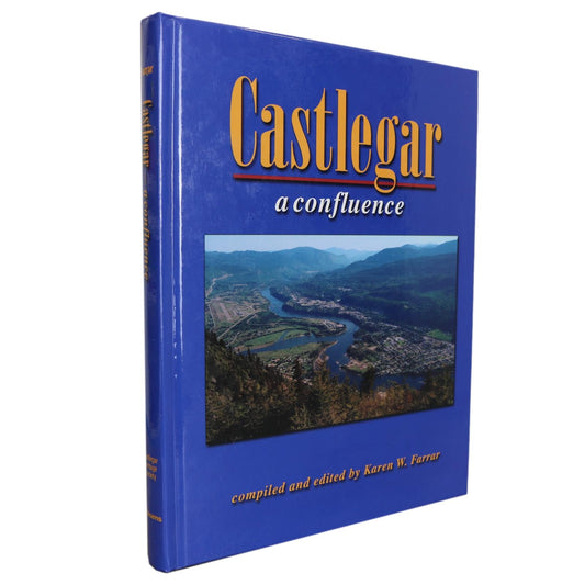 Castlegar A Confluence British Columbia BC Canada Canadian Local History Used Book
