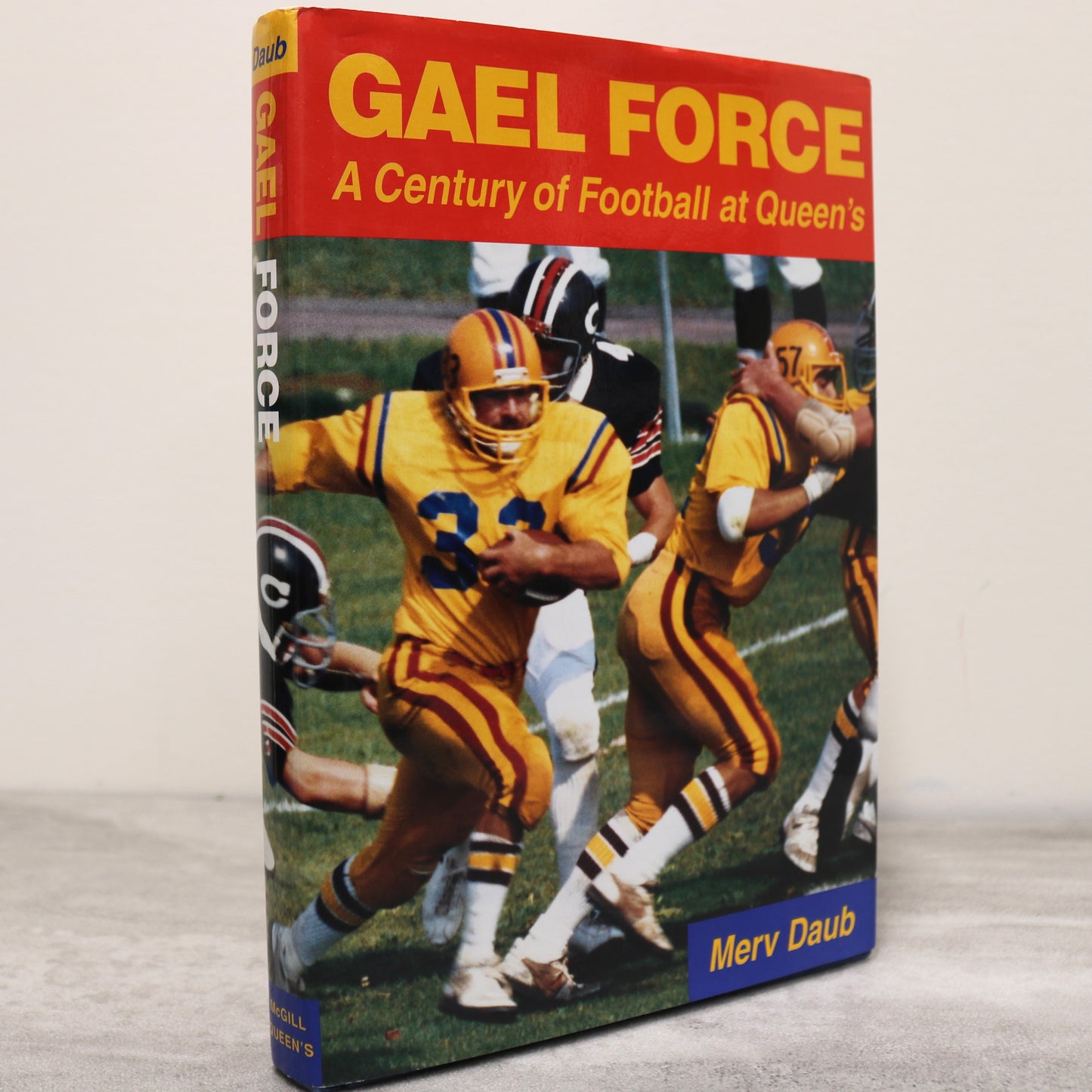 Gael Force Queen's University College Football Canada Canadian Golden Gaels Book