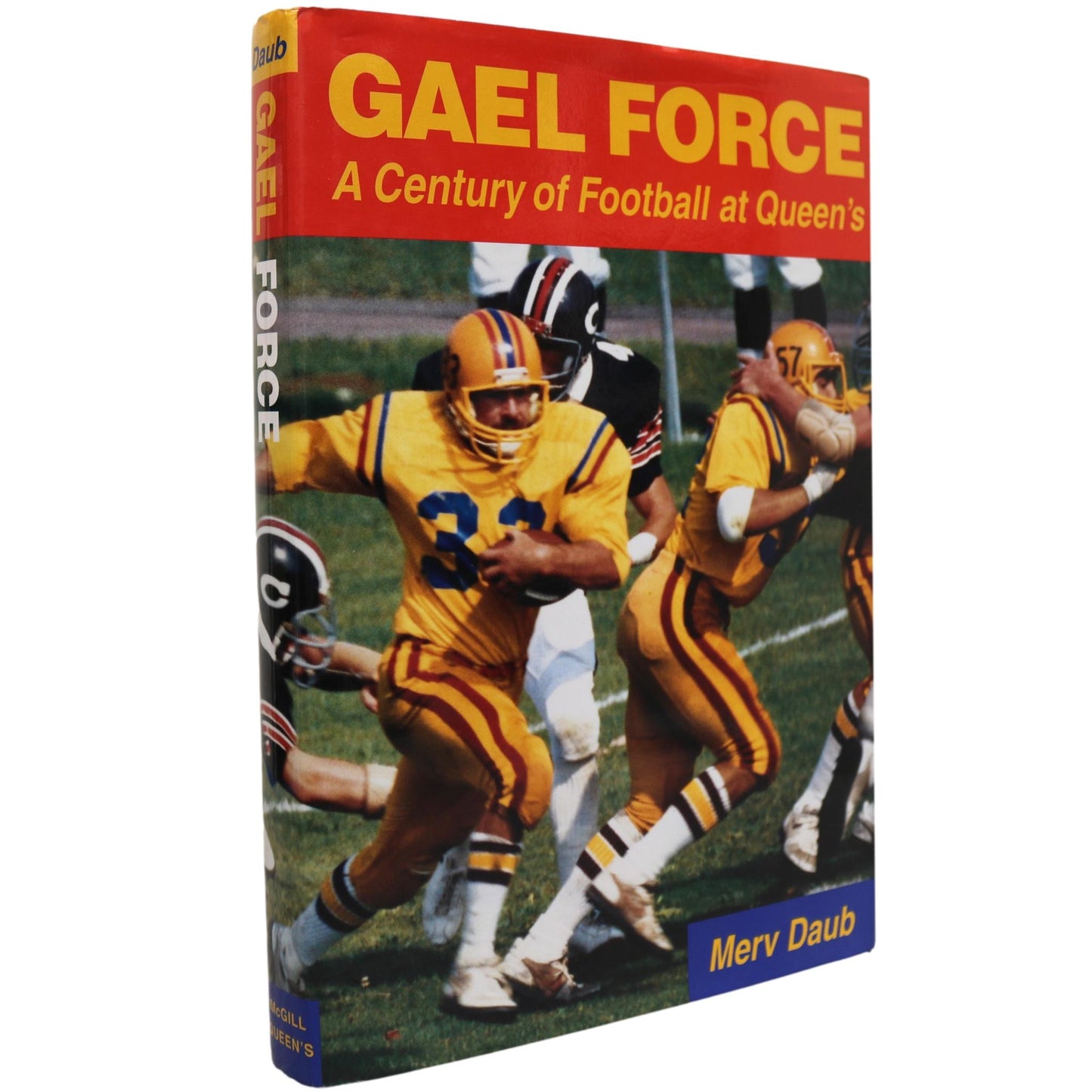 Gael Force Queen's University College Football Canada Canadian Golden Gaels Book