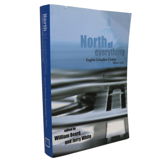 North of Everything English Canada Canadian Cinema Film Movie History Used Book