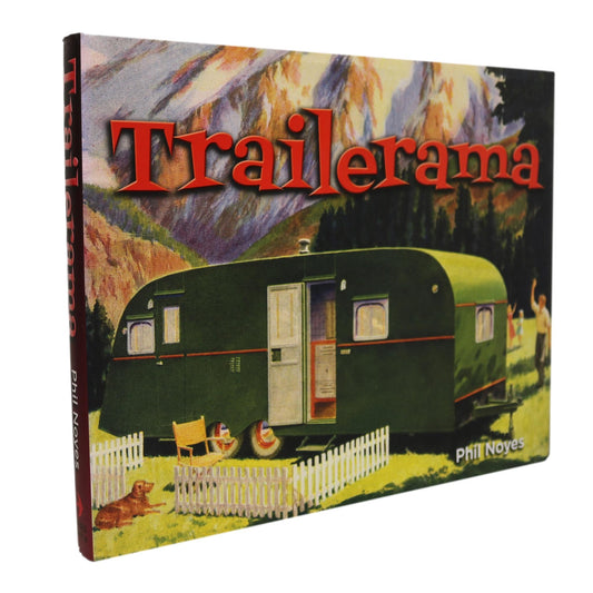 Trailerama Vintage Camper Travel Trailers Camping Travelling Road Trips Campers Book