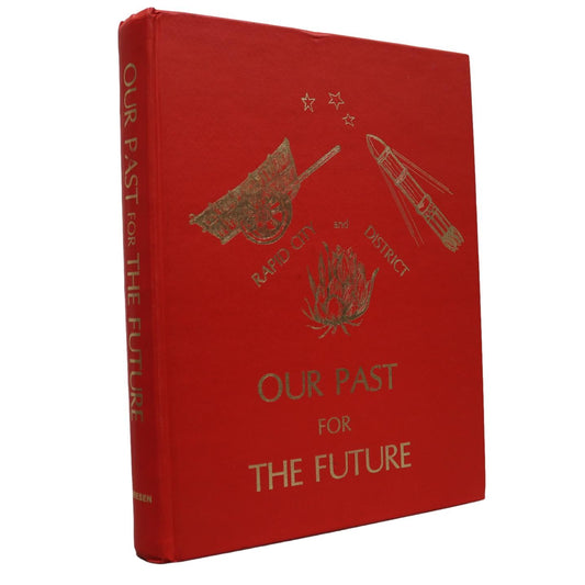 Our Past for the Future Rapid City Manitoba Canada Canadian History Book
