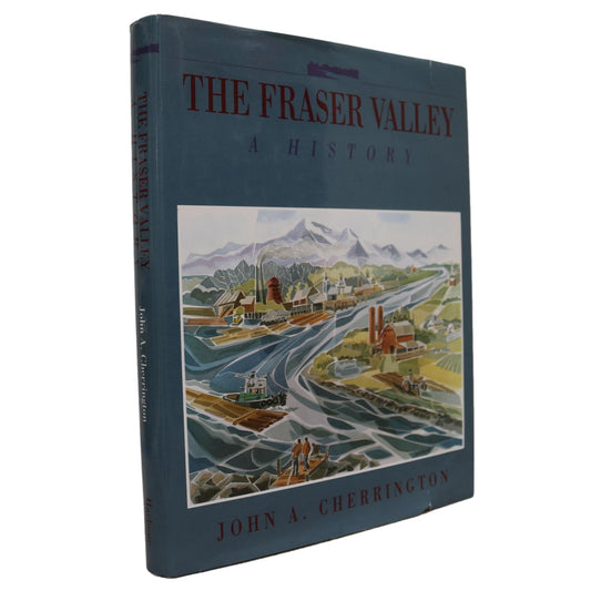 Fraser Valley British Columbia BC Canada Local History Used Book