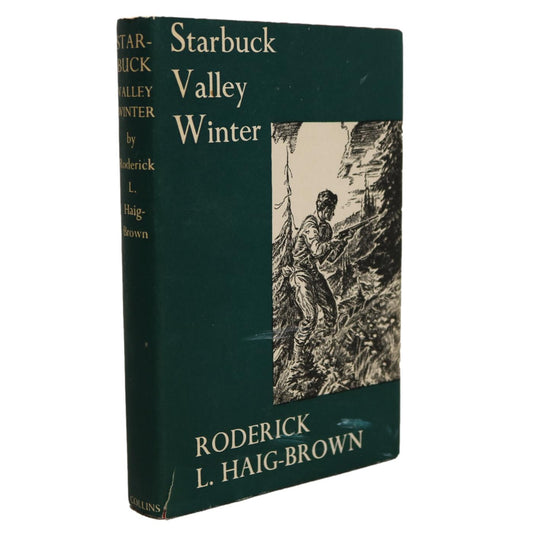 Starbuck Valley Winter Roderick Haig-Brown Nature Outdoors History Fiction Used Book
