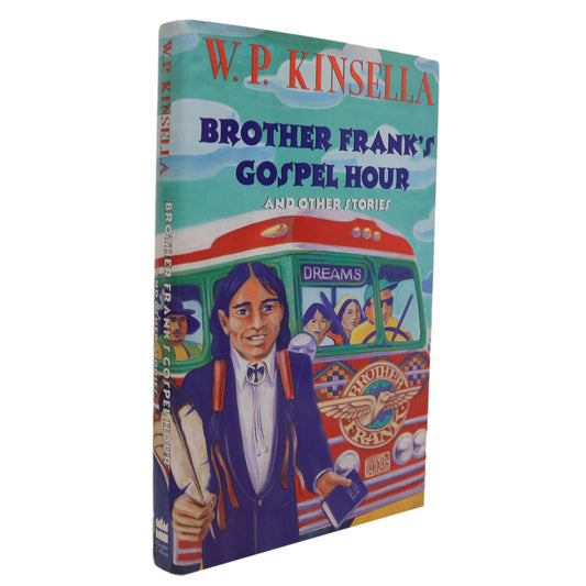 Brother Frank's Gospel Hour W. P. Kinsella First Edition Signed Canadian Fiction Book
