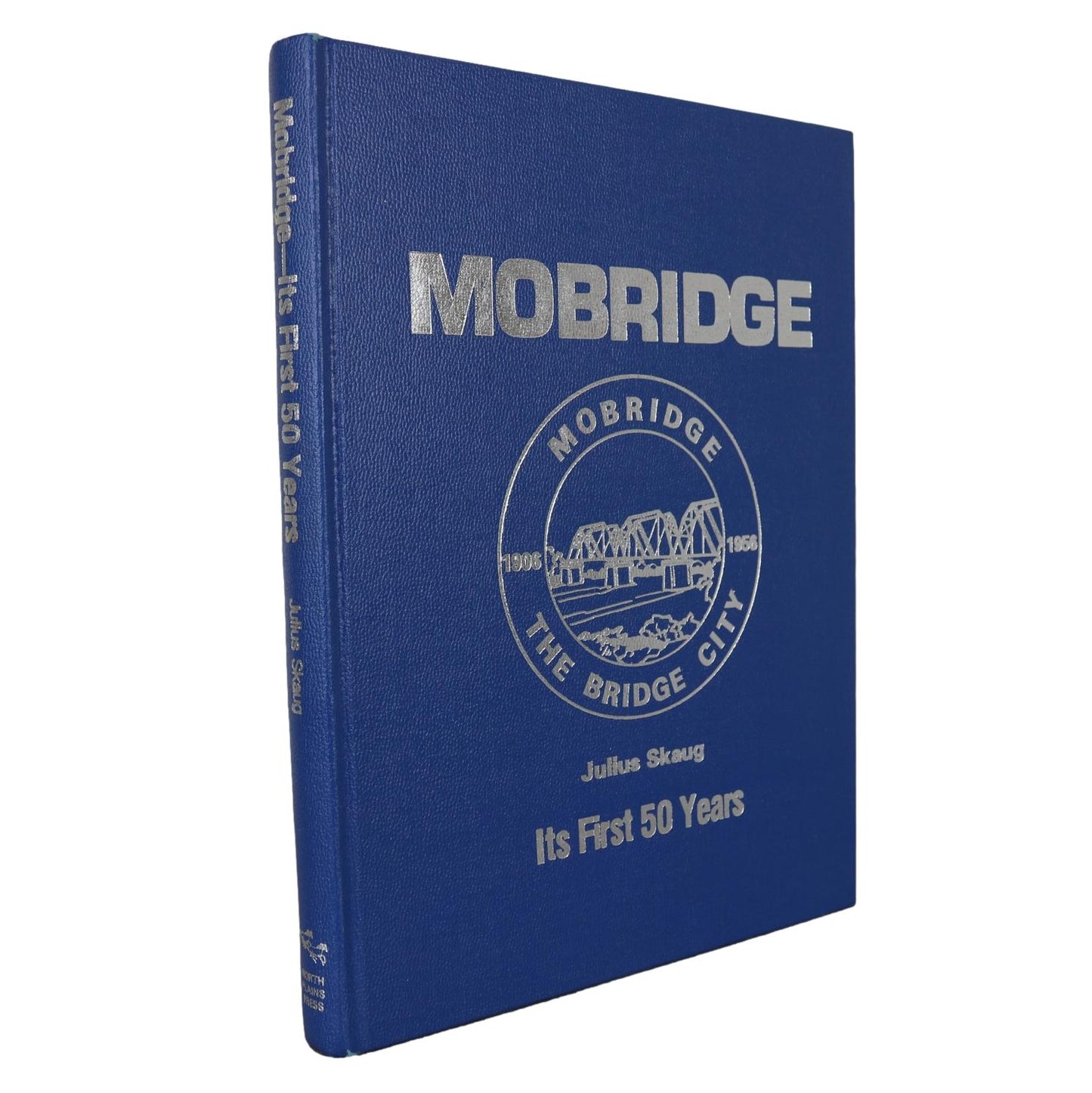 Mobridge First 50 Years South Dakota USA United States America Local History Used Book