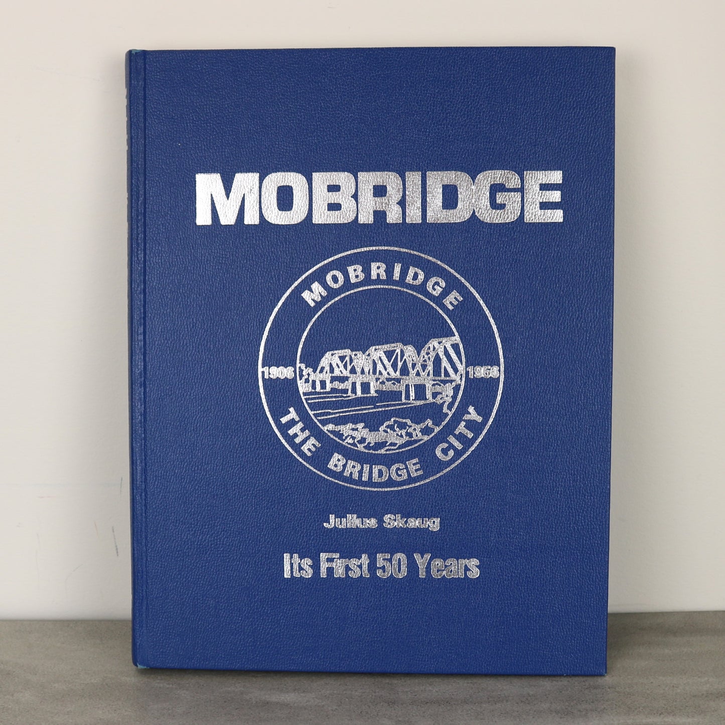 Mobridge First 50 Years South Dakota USA United States America Local History Used Book