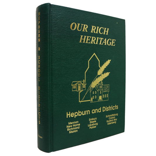 Our Rich Heritage Hepburn Saskatchewan Canada Canadian Local History Used Book