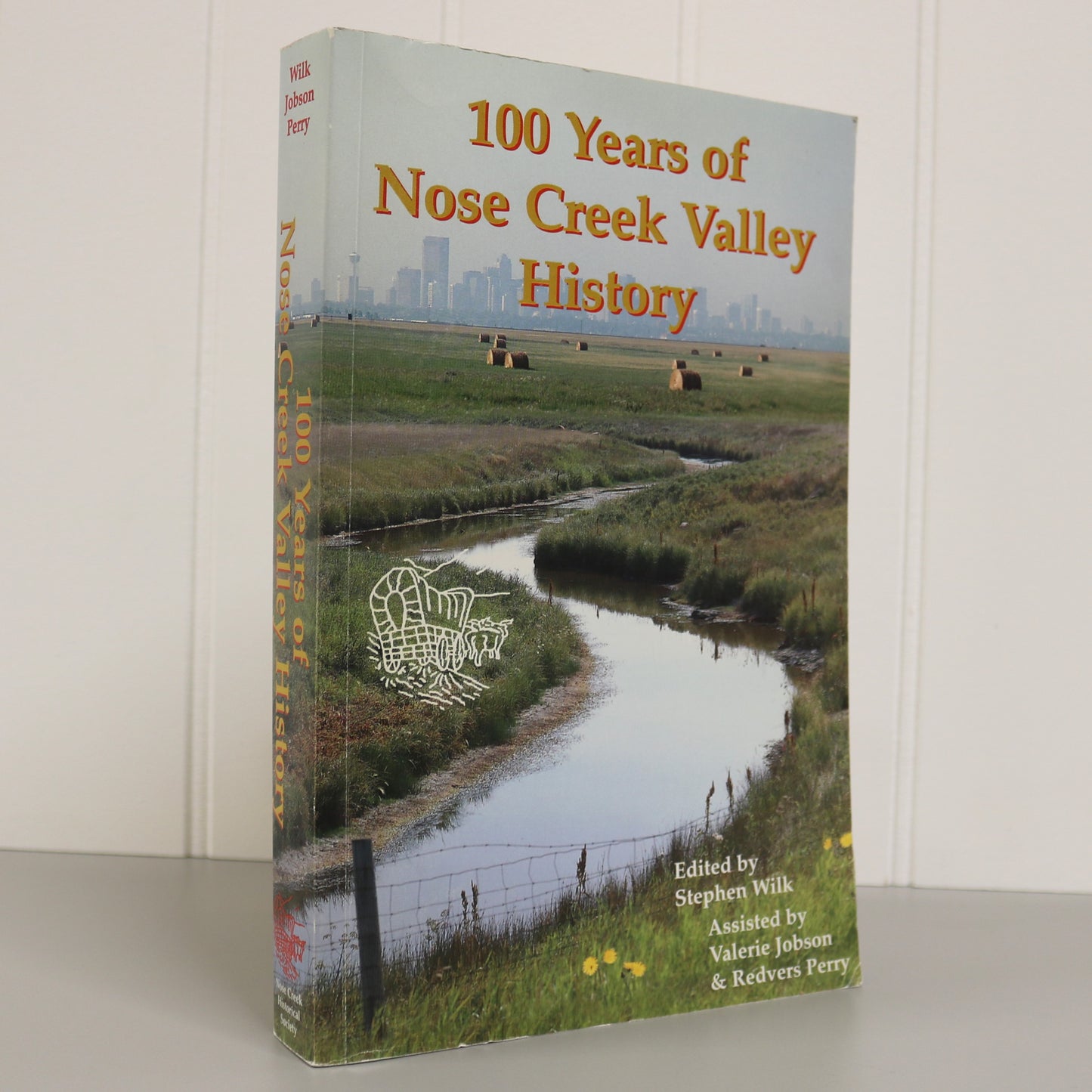 100 Years Nose Creek Valley Airdrie Crossfield Alberta Canada Canadian Local History Book