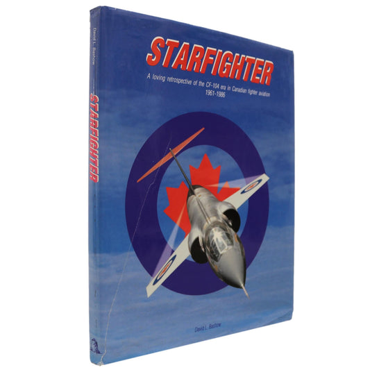 Starfighter CF-104 Canadian Fighter Aviation Military RCAF Air Force Aircraft History Book