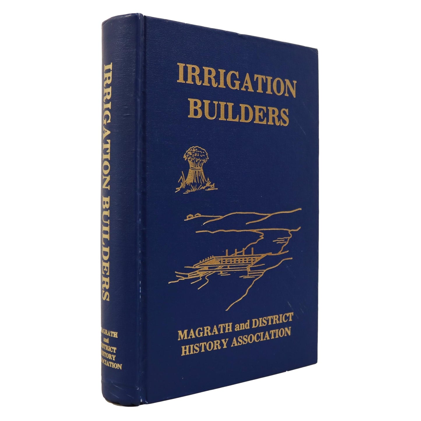 Irrigation Builders Magrath Lethbridge Alberta Canada Canadian Local History Used Book