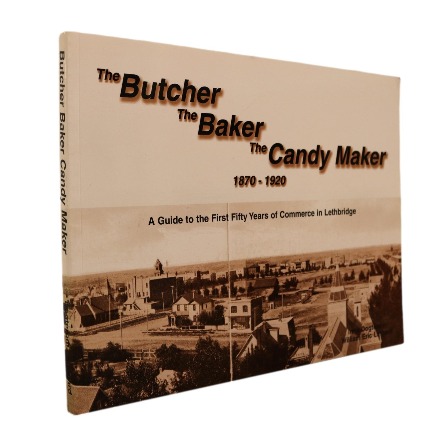 Butcher Baker Candy Maker Commerce in Lethbridge Alberta Canada Local History Book