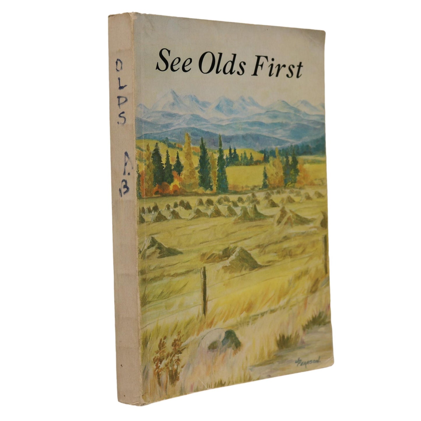 See Olds First Alberta Canada Canadian Local History Used Book