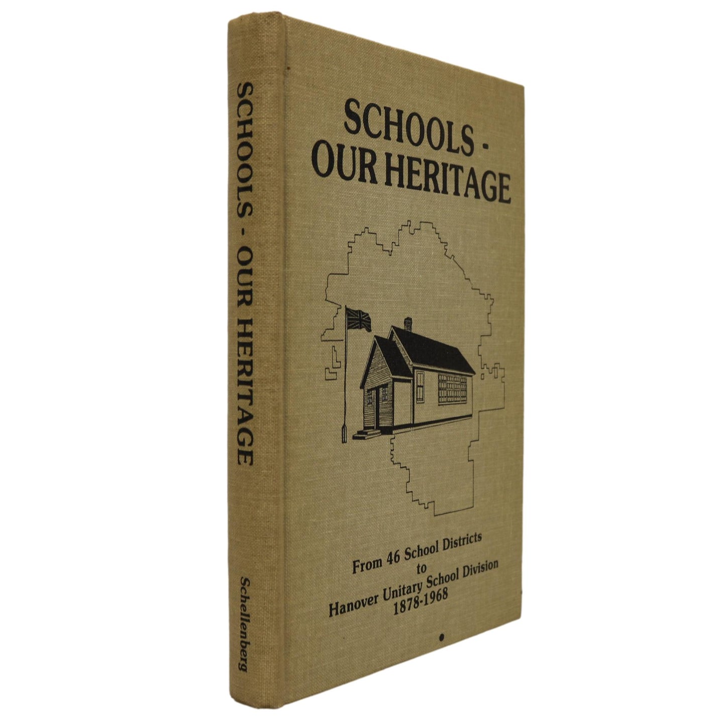 Schools Heritage Hanover Unitary School Division Steinbach Manitoba Canada History Book