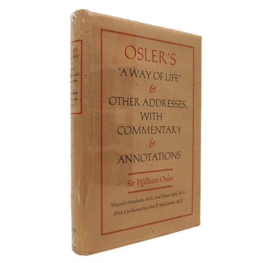 Way of Life Sir William Osler Medicine Commentary Annotated Used Book