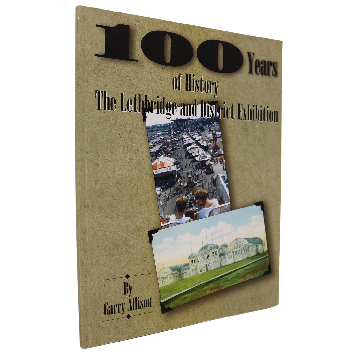 100 Years History Lethbridge Alberta Canada Canadian Local History Used Book