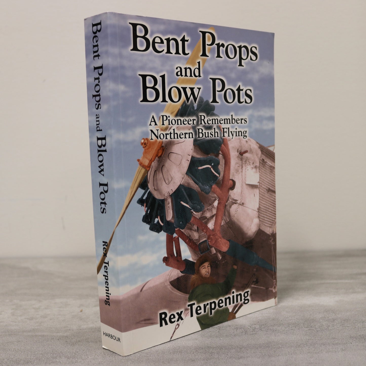 Bent Props Blow Pots Northern Bush Flying Aviation Canada Canadian Used Book