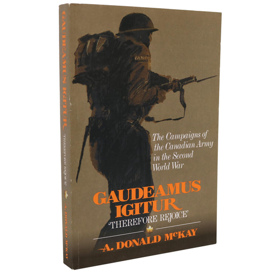 Gaudeamus Igitur Canada Canadian Army WW2 Second World War Military History Book