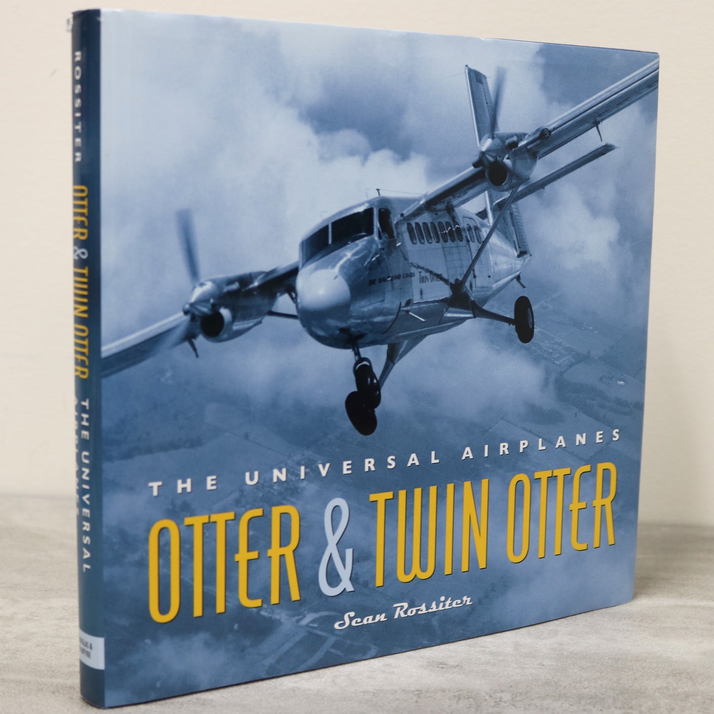 Otter Twin Otter Universal Airplanes Aircraft Aviation de Havilland Canada History Book