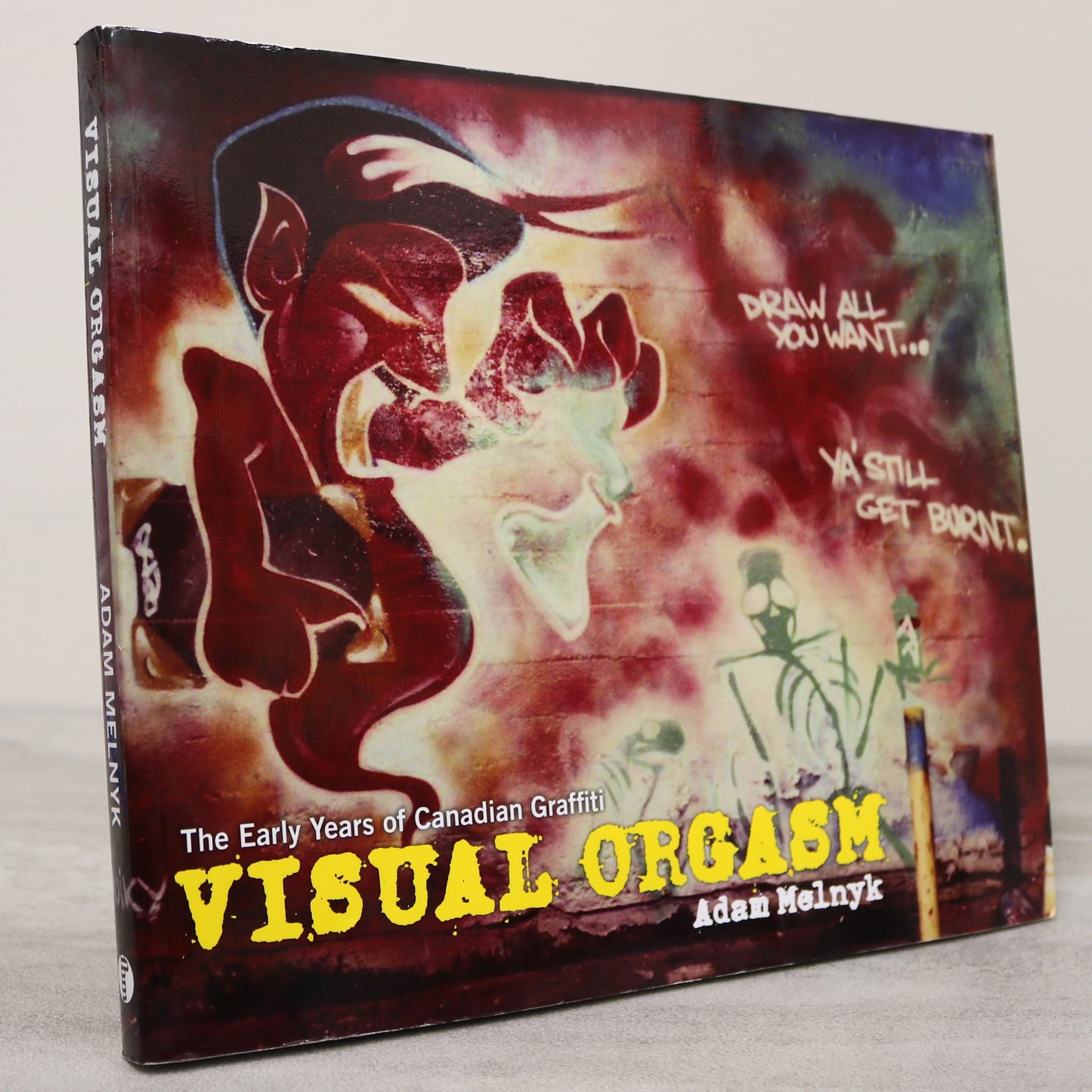 Visual Orgasm Early Canadian Graffiti Canada Street Art Artists History Used Book