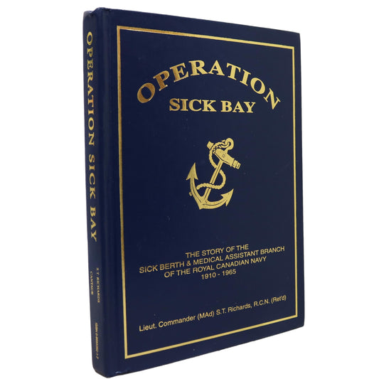 Operation Sick Bay Royal Canada Canadian Navy Military Medical History Used Book