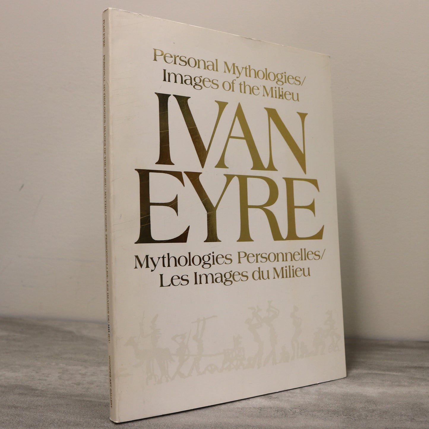 Personal Mythologies Ivan Eyre Canada Canadian Artist Art Exhibition Used Book