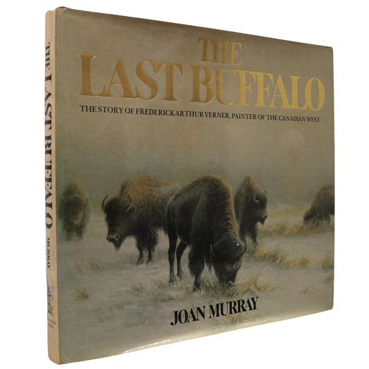 Last Buffalo Frederick Arthur Verner Canada Canadian Northwest Artist Painter Art Book