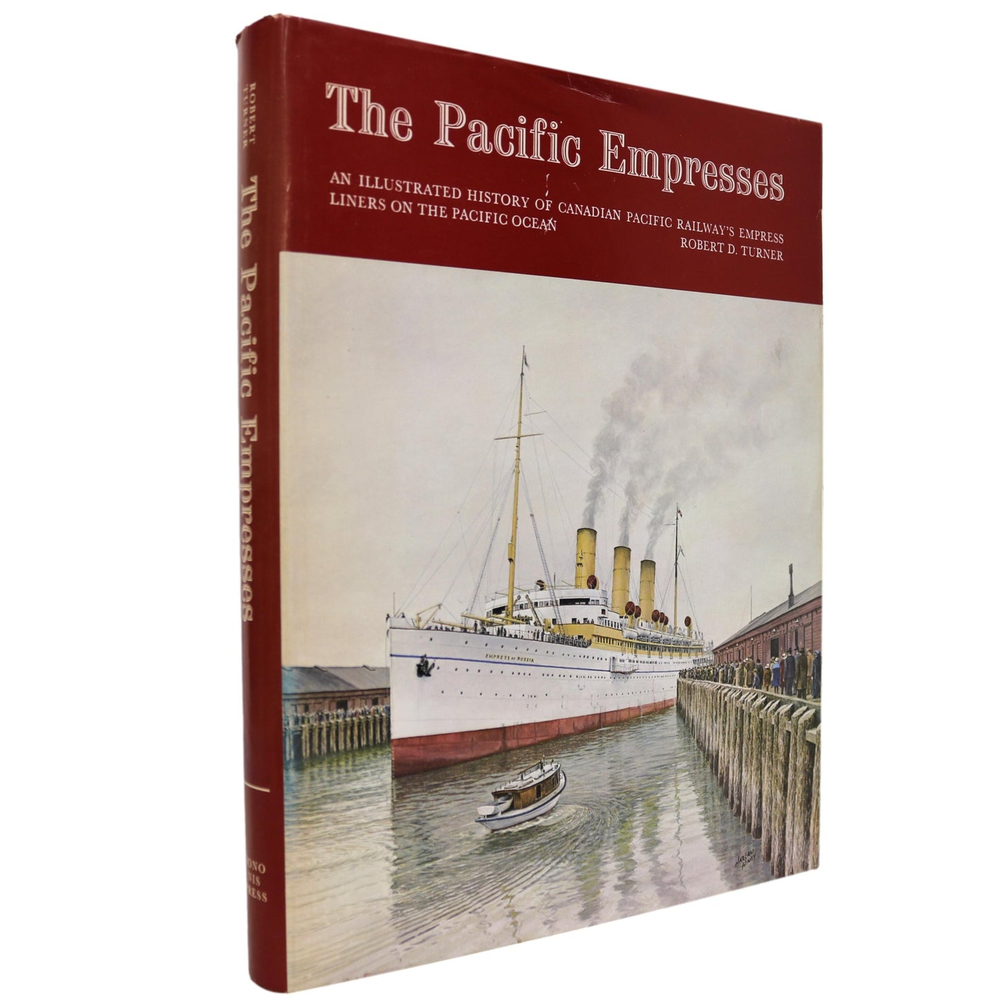 Pacific Empresses Liners Canadian Pacific Railway CPR Steamboat History Book