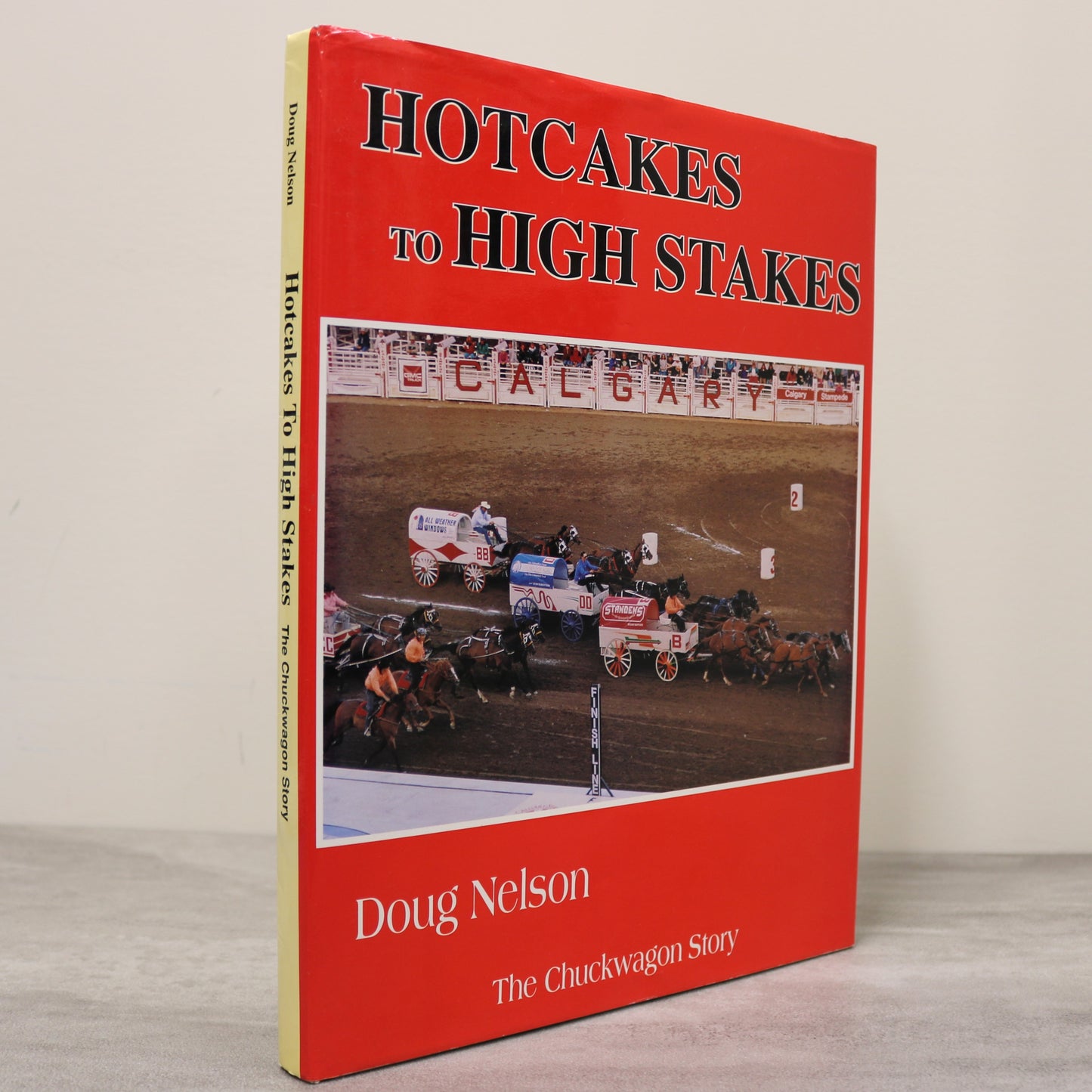 Hotcakes to High Stakes Chuckwagon Racing Races Cowboy History Used Book