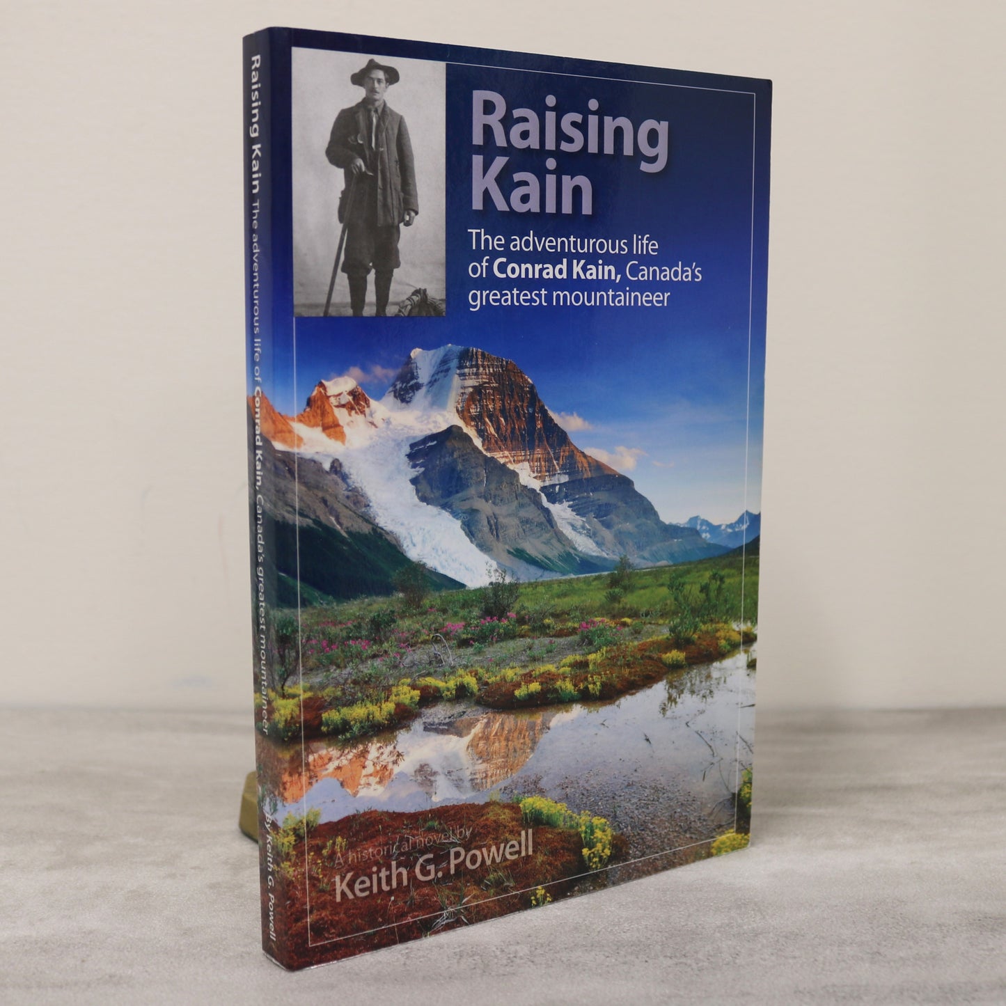 Raising Conrad Kain Canada Canadian Mountaineer Explorer Mountains Biography Book