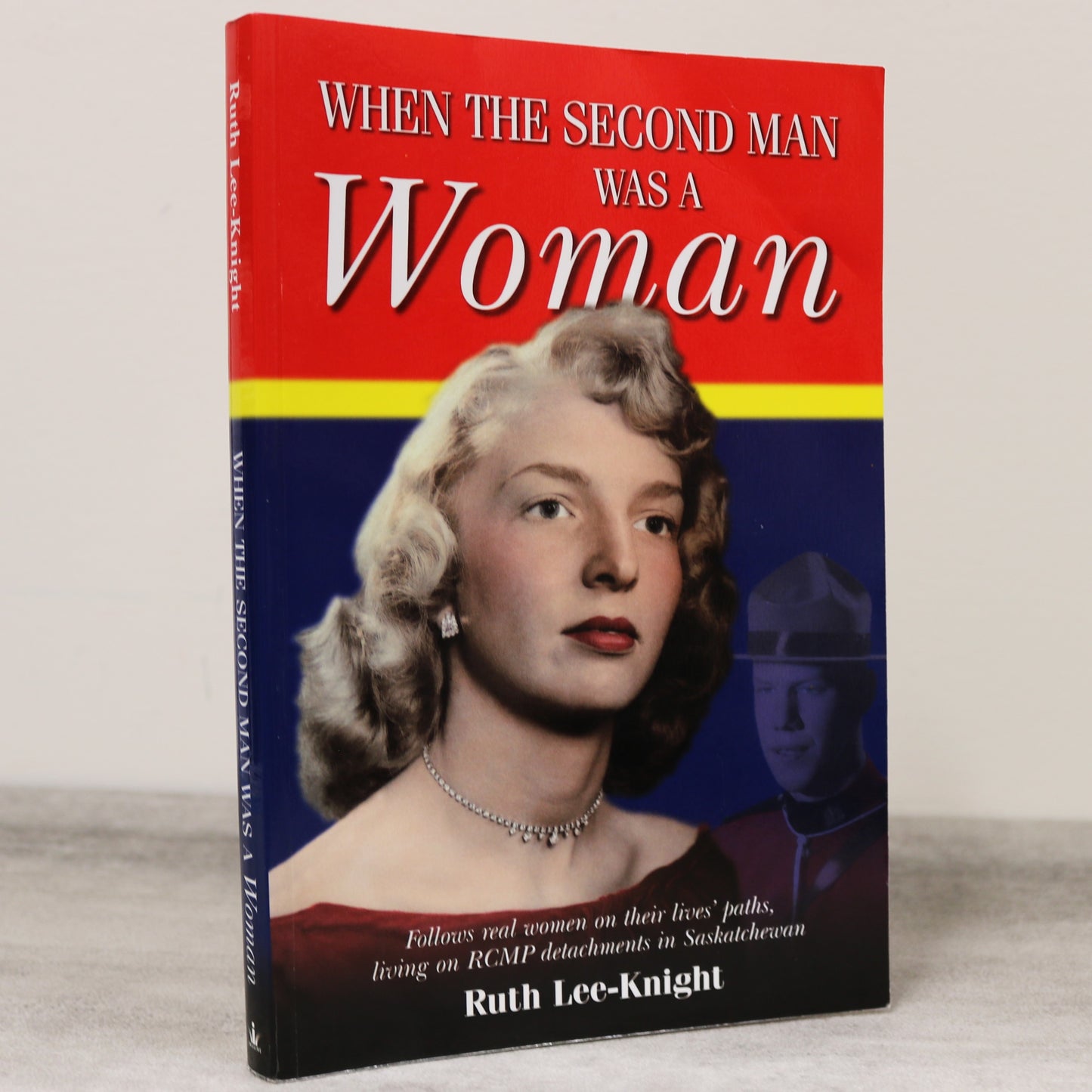 When the Second Man was a Woman RCMP Canada Canadian History Used Book