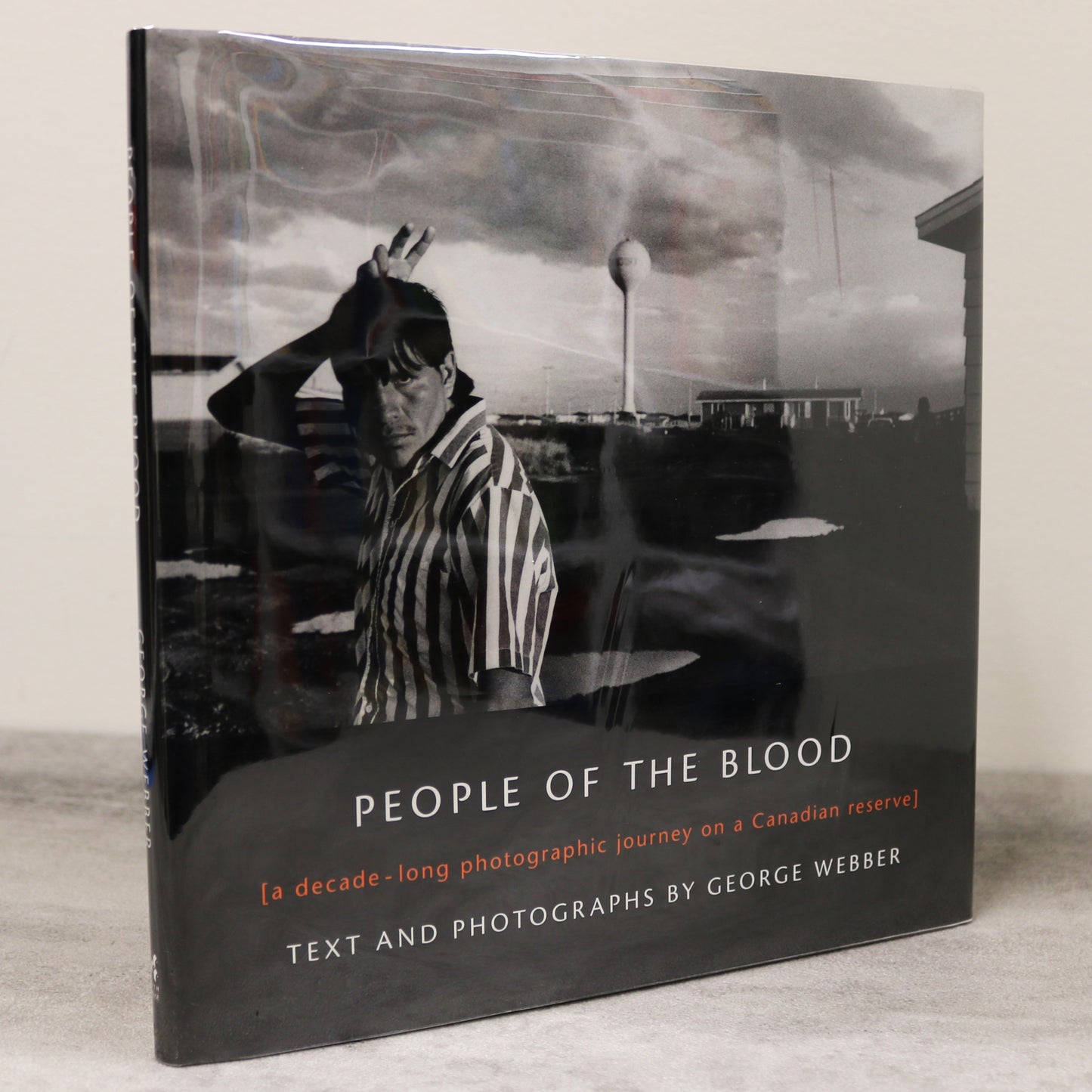 People of Blood 148 George Webber Photography Canada Canadian First Nations Book