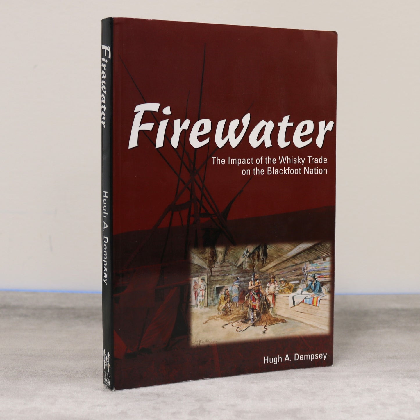 Firewater Whisky Trade Blackfoot Nation First Nations Montana History Used Book