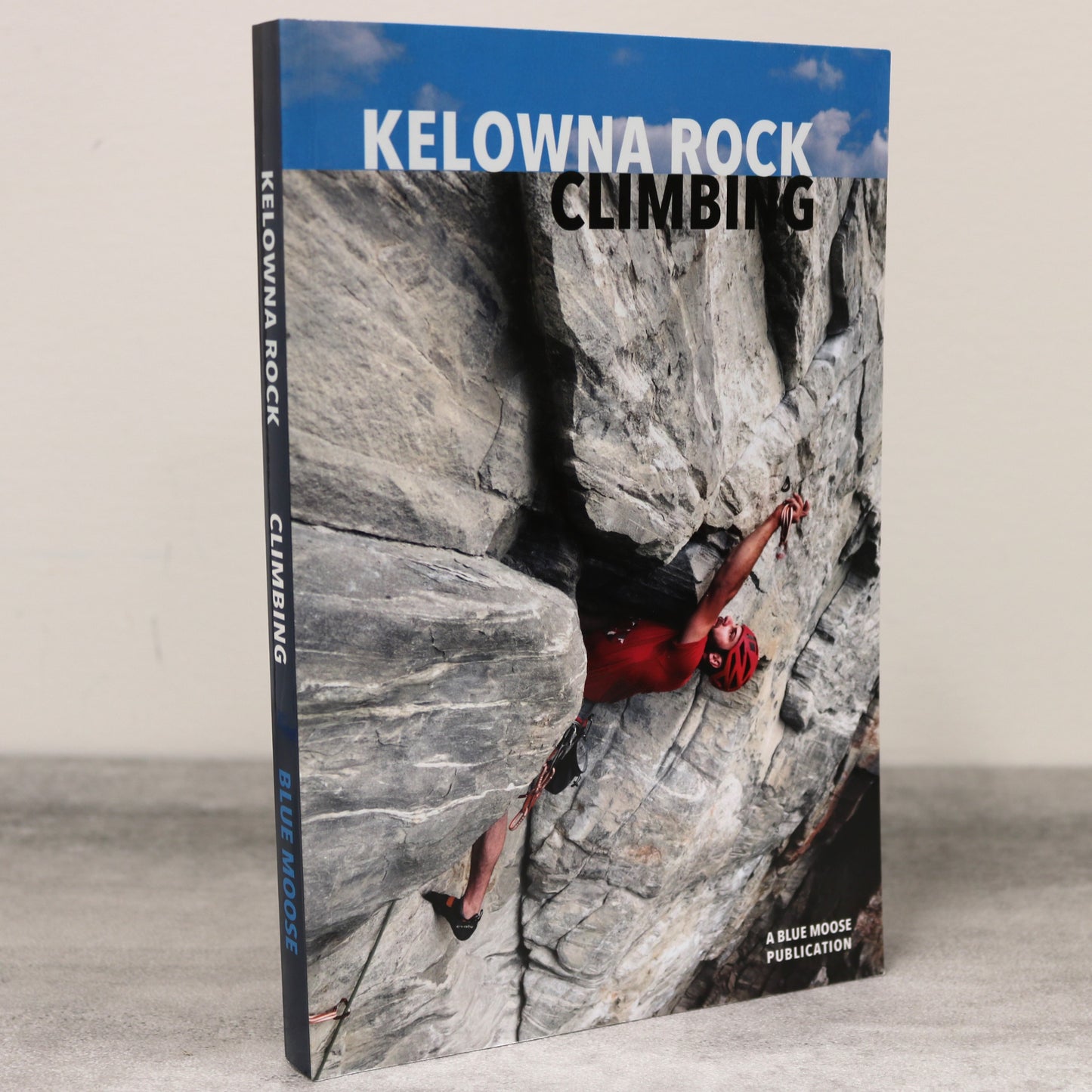Kelowna Rock Climbing Climbers Mountaineering Guide Mountains BC Sport Book
