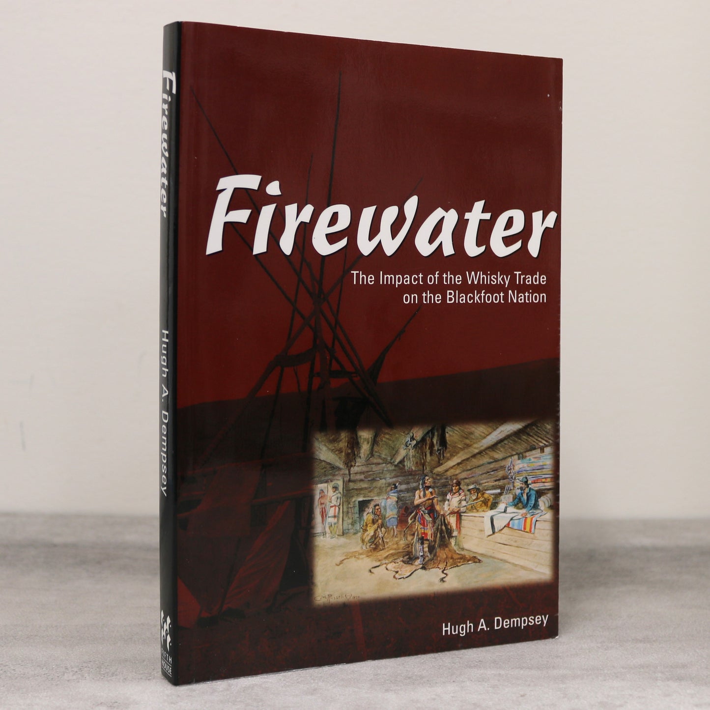 Firewater Whisky Trade Blackfoot Nation First Nations Montana History Used Book