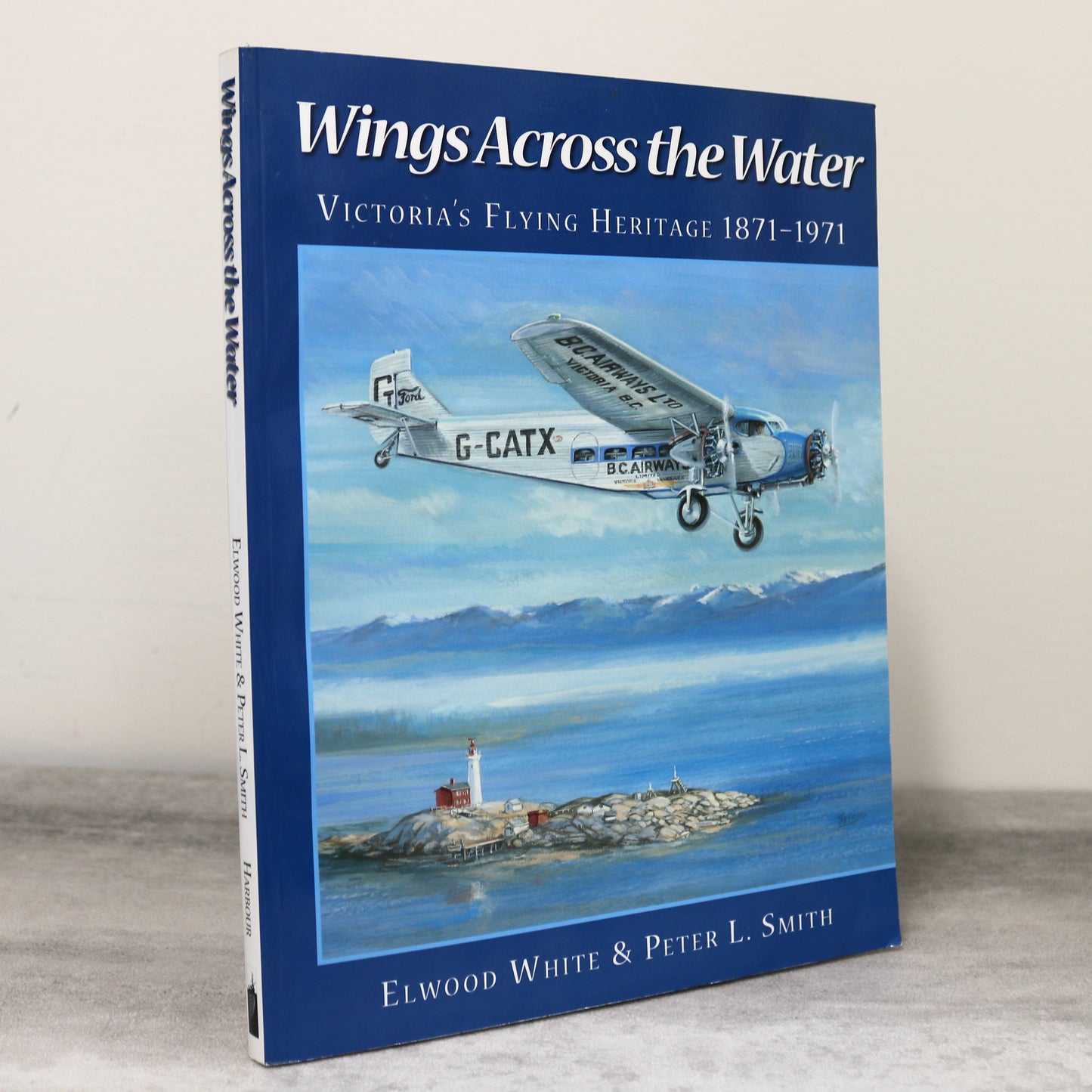 Wings Across Water Victoria Flying Aviation British Columbia Canadian History Book