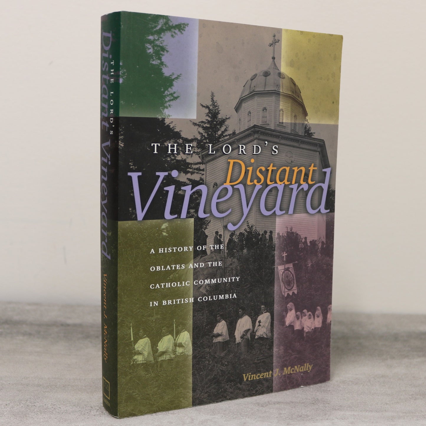 Lord's Distant Vineyard Oblates Catholic British Columbia Religious History Book