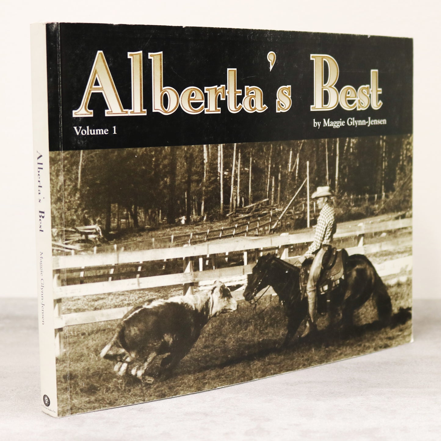 Alberta's Best Vol 1 Canada Canadian Cowboys Cowboy Rodeo Bull Fighting Book