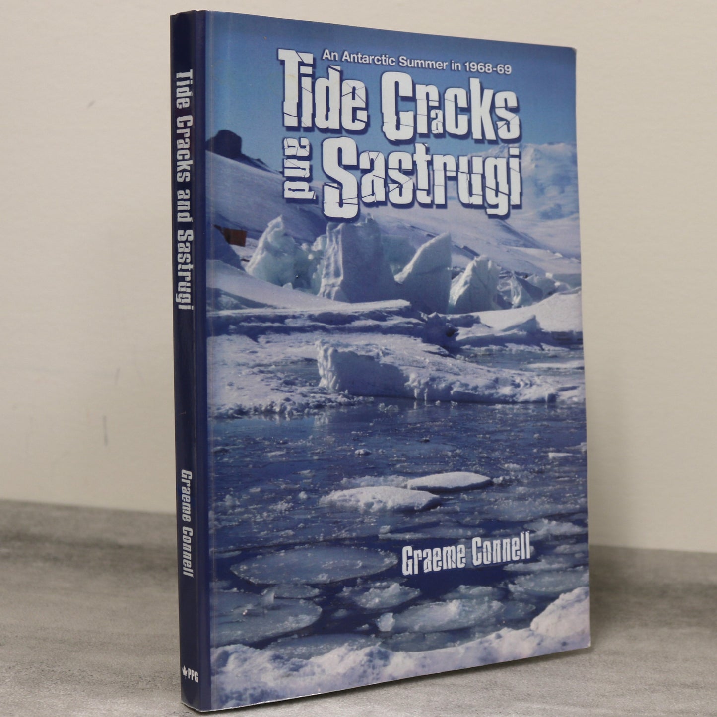 Tide Cracks Sastrugi Antarctic Summer Polar Exploration Journalism Book