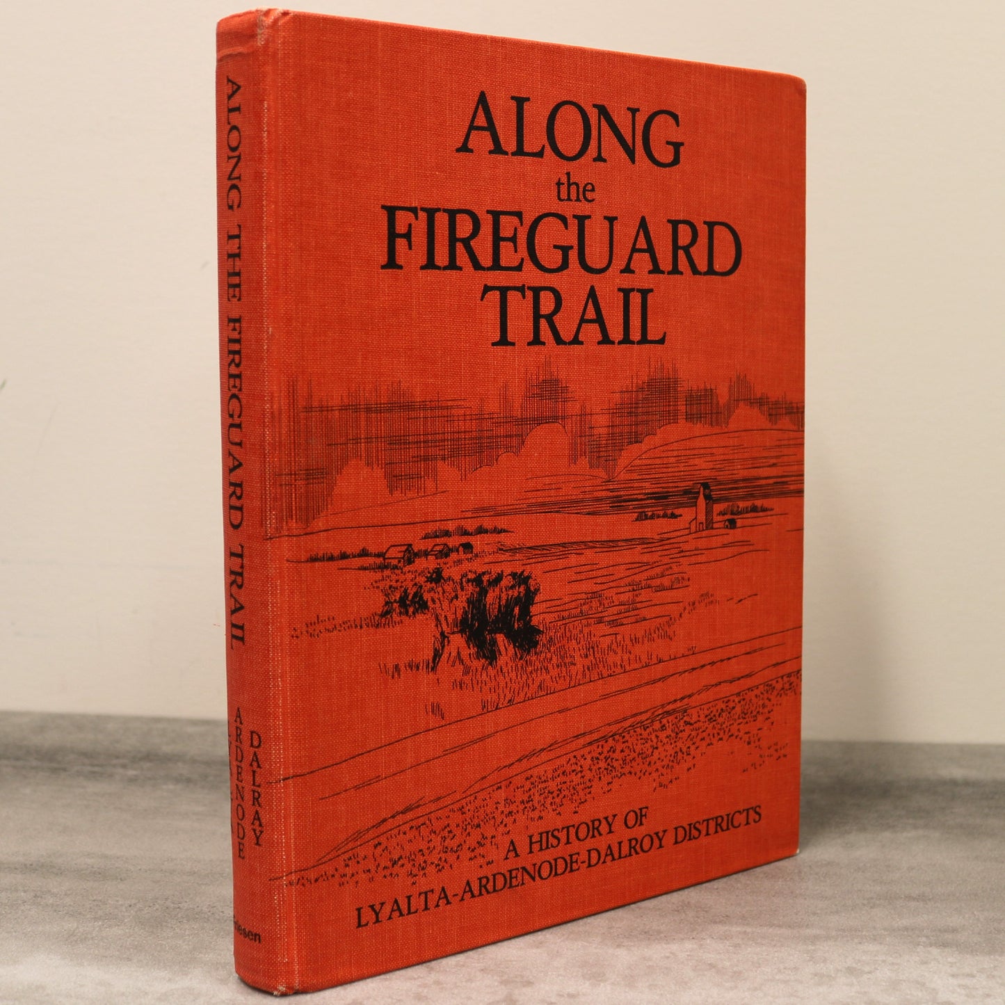 Along Fireguard Trail Lyalta Ardenode Dalroy Alberta Local History Used Book