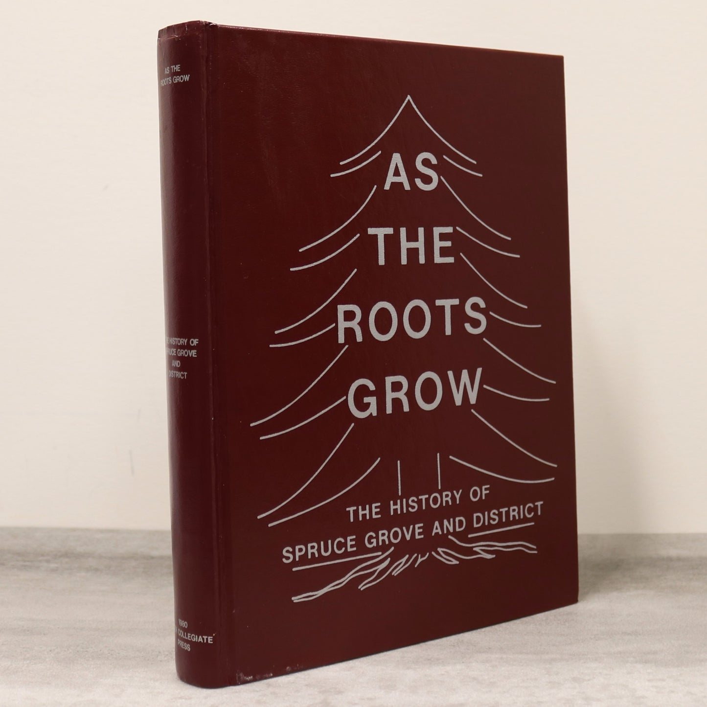 As Roots Grow Spruce Grove Alberta Canada Canadian Local History Book