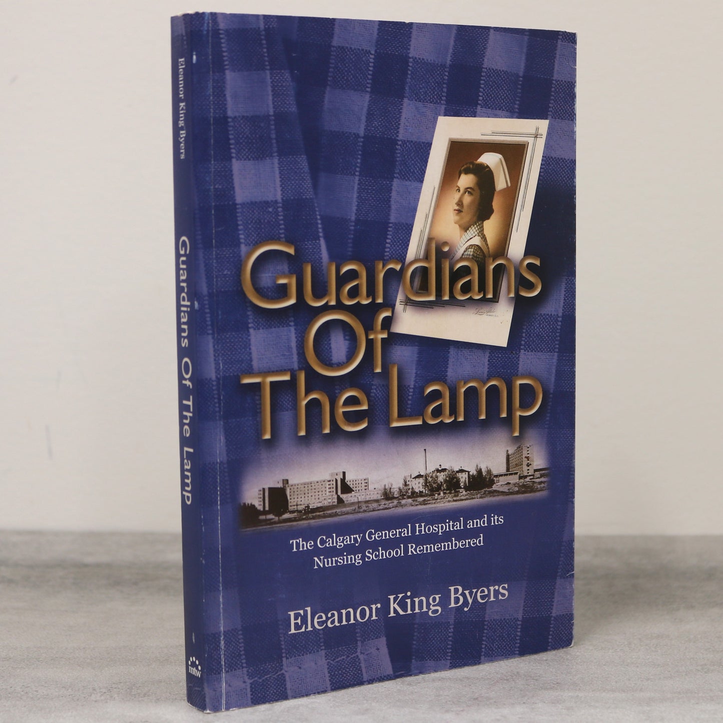 Guardians Lamp Calgary General Hospital Nursing School Alberta Medical History Book