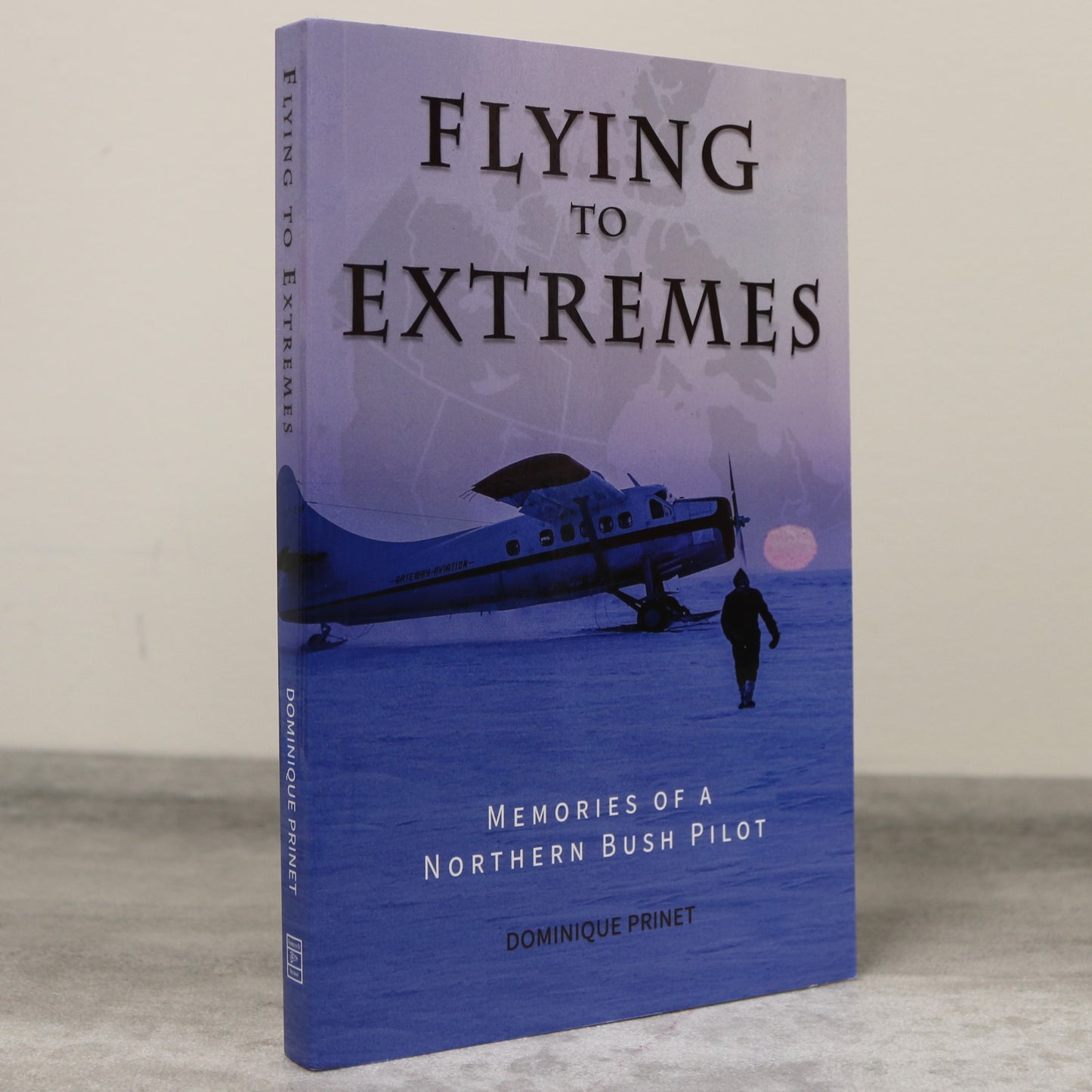 Flying to Extremes Northern Bush Pilot Memoir Canada Canadian Arctic Aviation Book