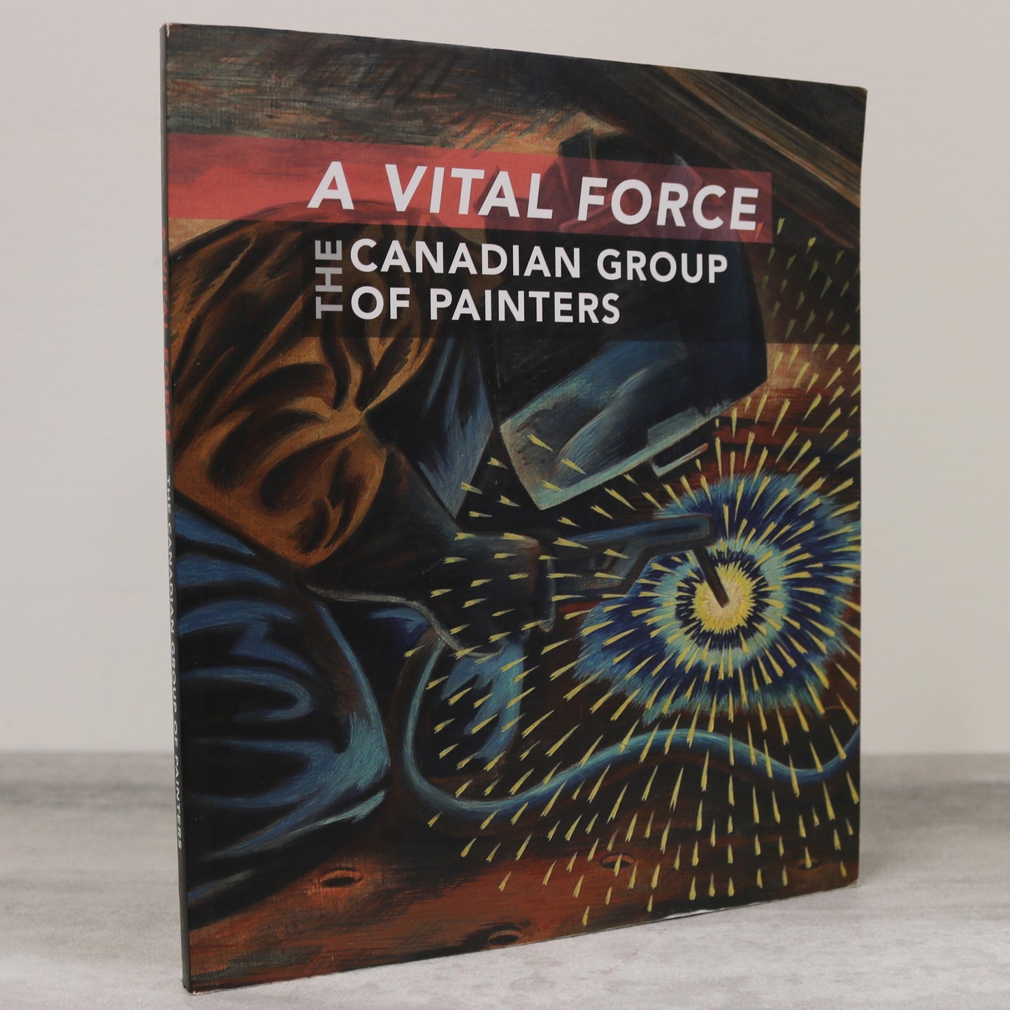 Vital Force Canadian Group of Painters Canada Canadian Artists Paintings Art Book